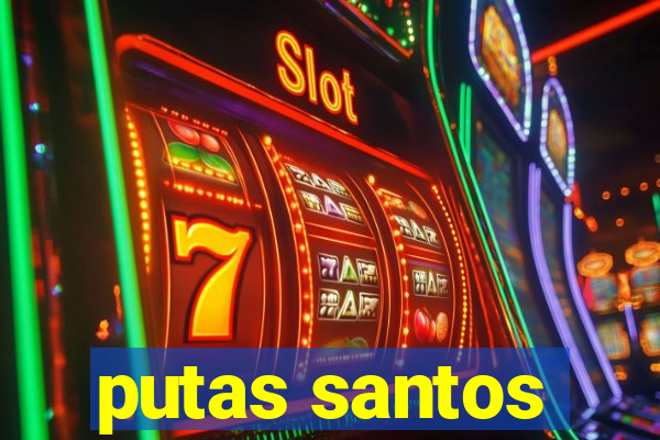 putas santos